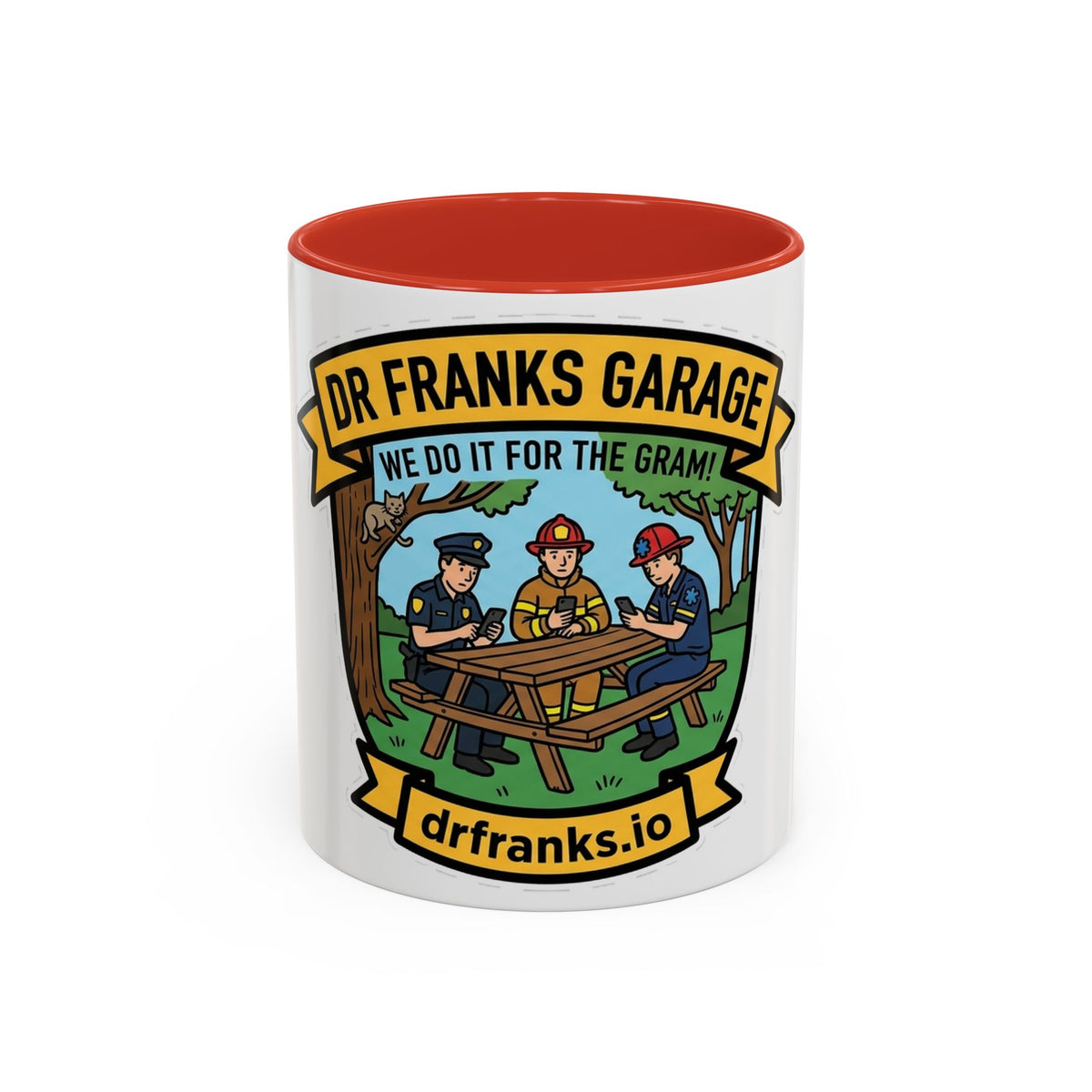We Do It For The Gram ceramic mug with cop, firefighter and EMT
