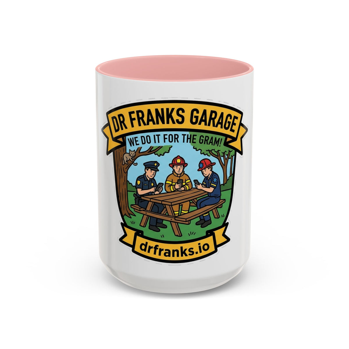 We Do It For The Gram ceramic mug with cop, firefighter and EMT