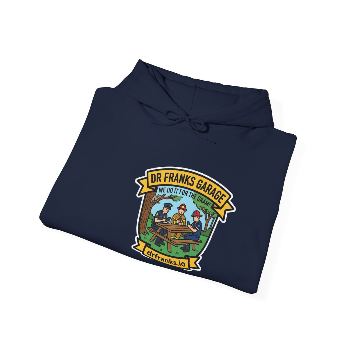 We Do It For The Gram hoodie with cop, firefighter and EMT badge