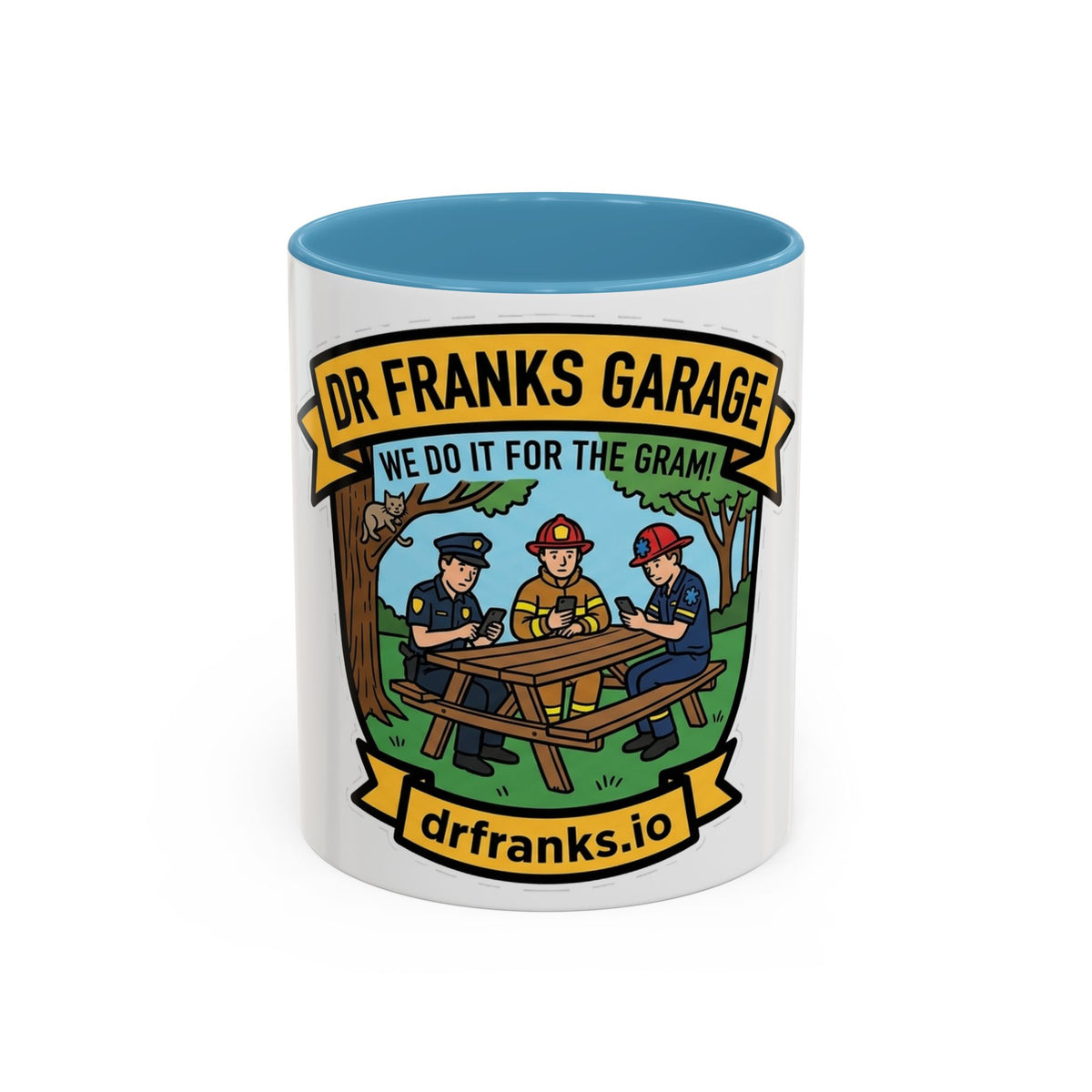 We Do It For The Gram ceramic mug with cop, firefighter and EMT