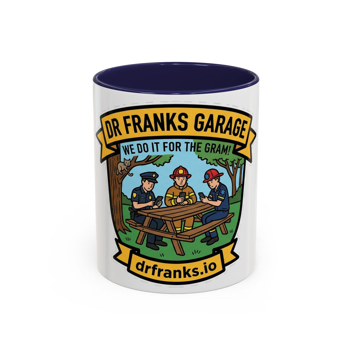 We Do It For The Gram ceramic mug with cop, firefighter and EMT