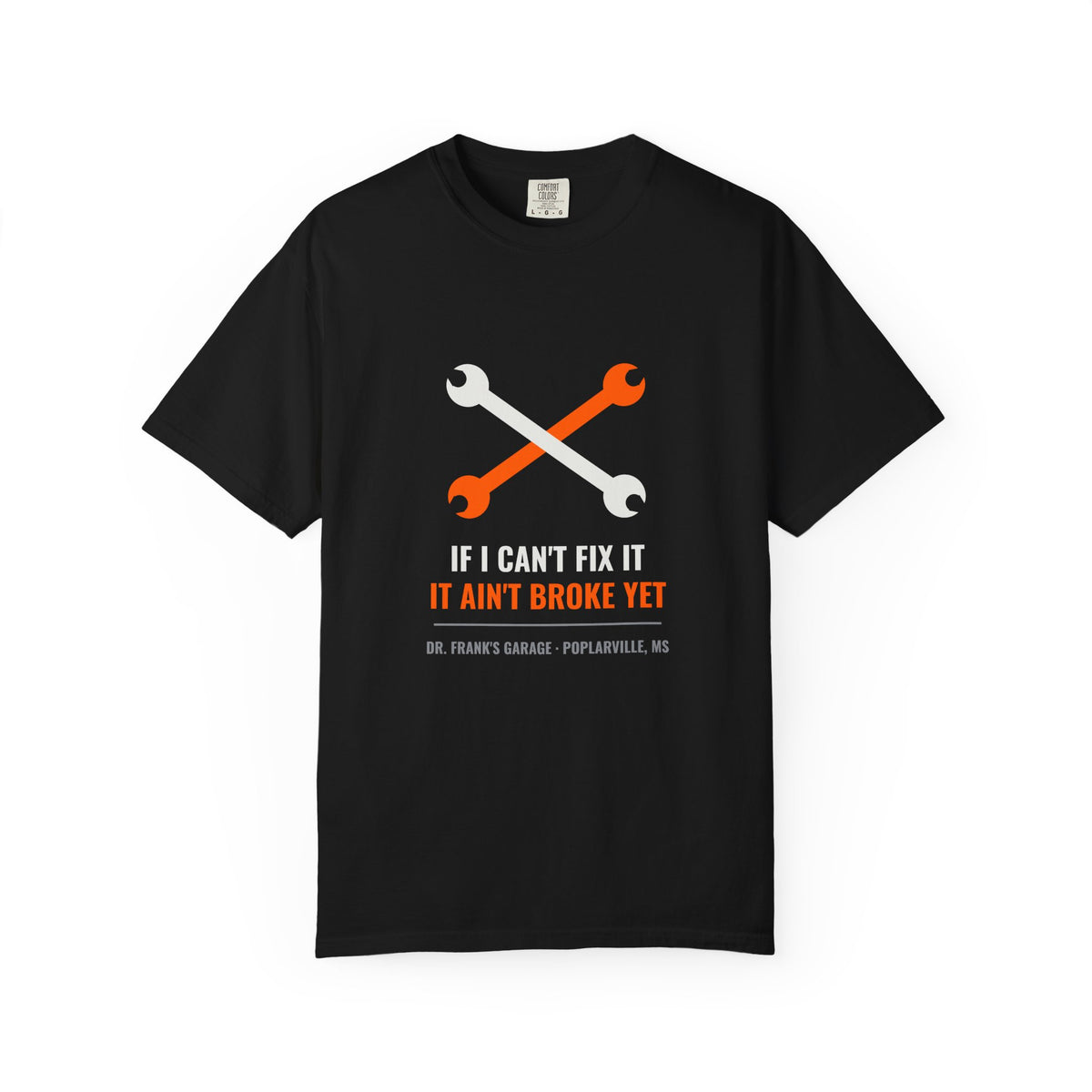 "If I Can't Fix It" Mechanic Tee