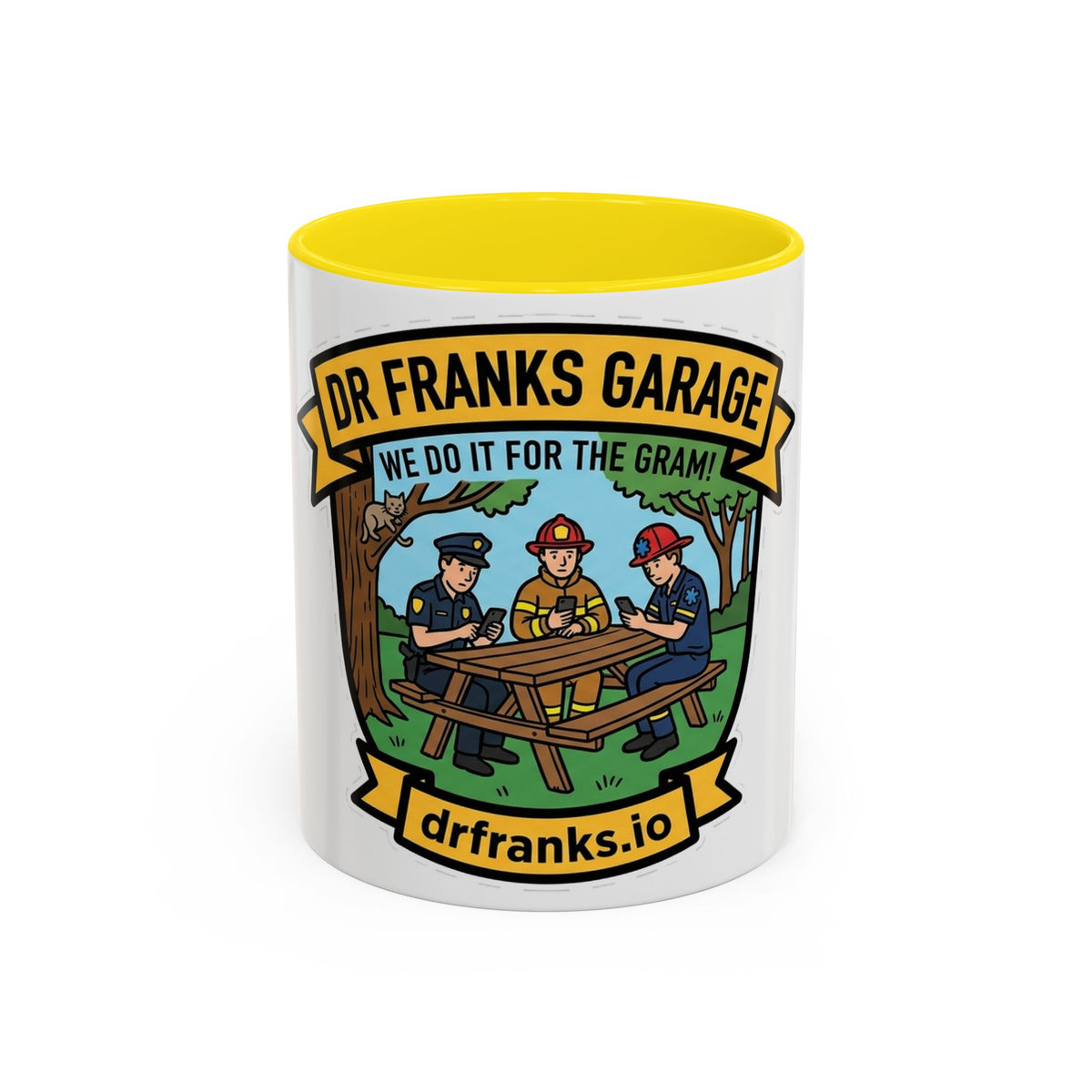 We Do It For The Gram ceramic mug with cop, firefighter and EMT