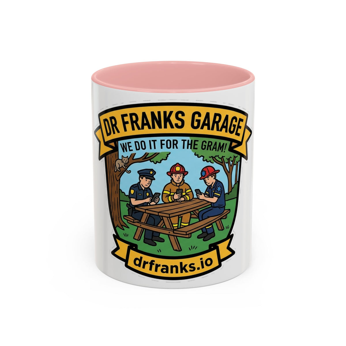 We Do It For The Gram ceramic mug with cop, firefighter and EMT