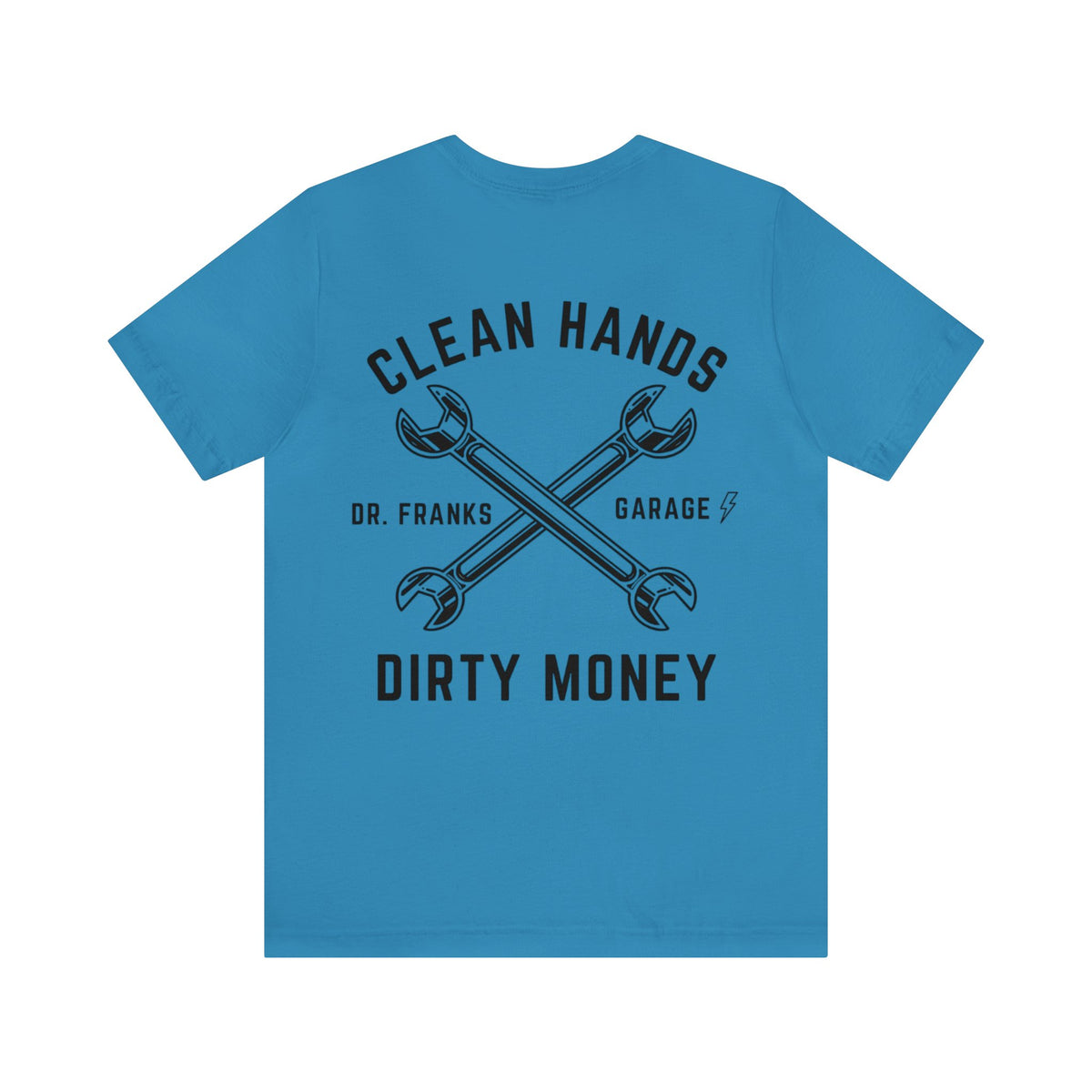 Clean Hands Dirty Money t-shirt in Aqua | Dr. Frank's Garage