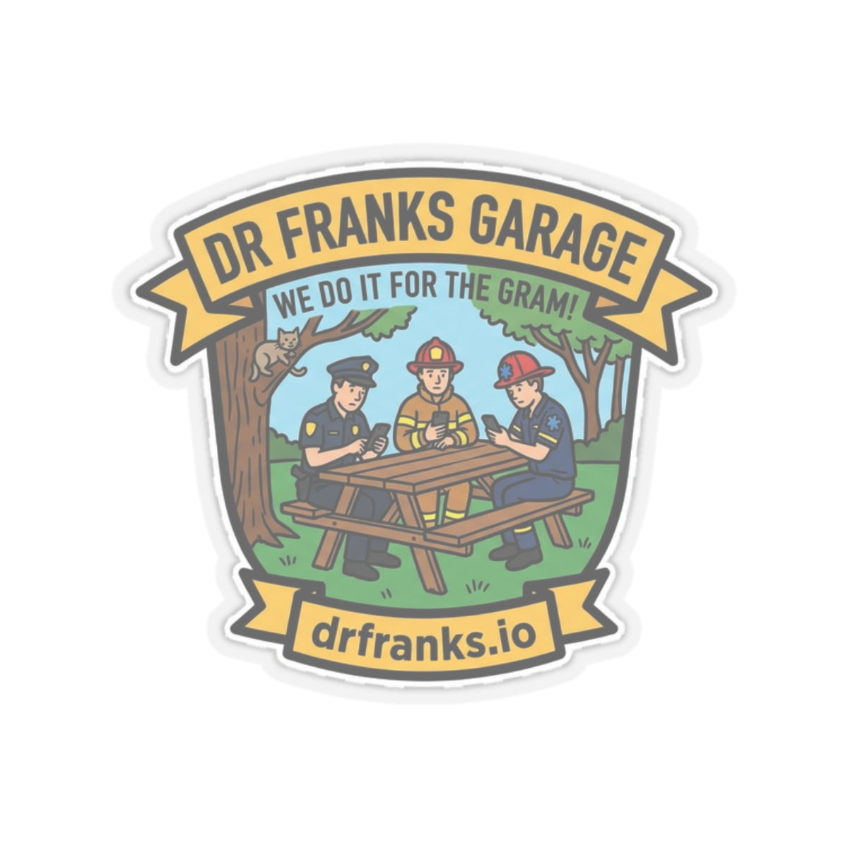We Do It For The Gram kiss-cut sticker, first responder badge
