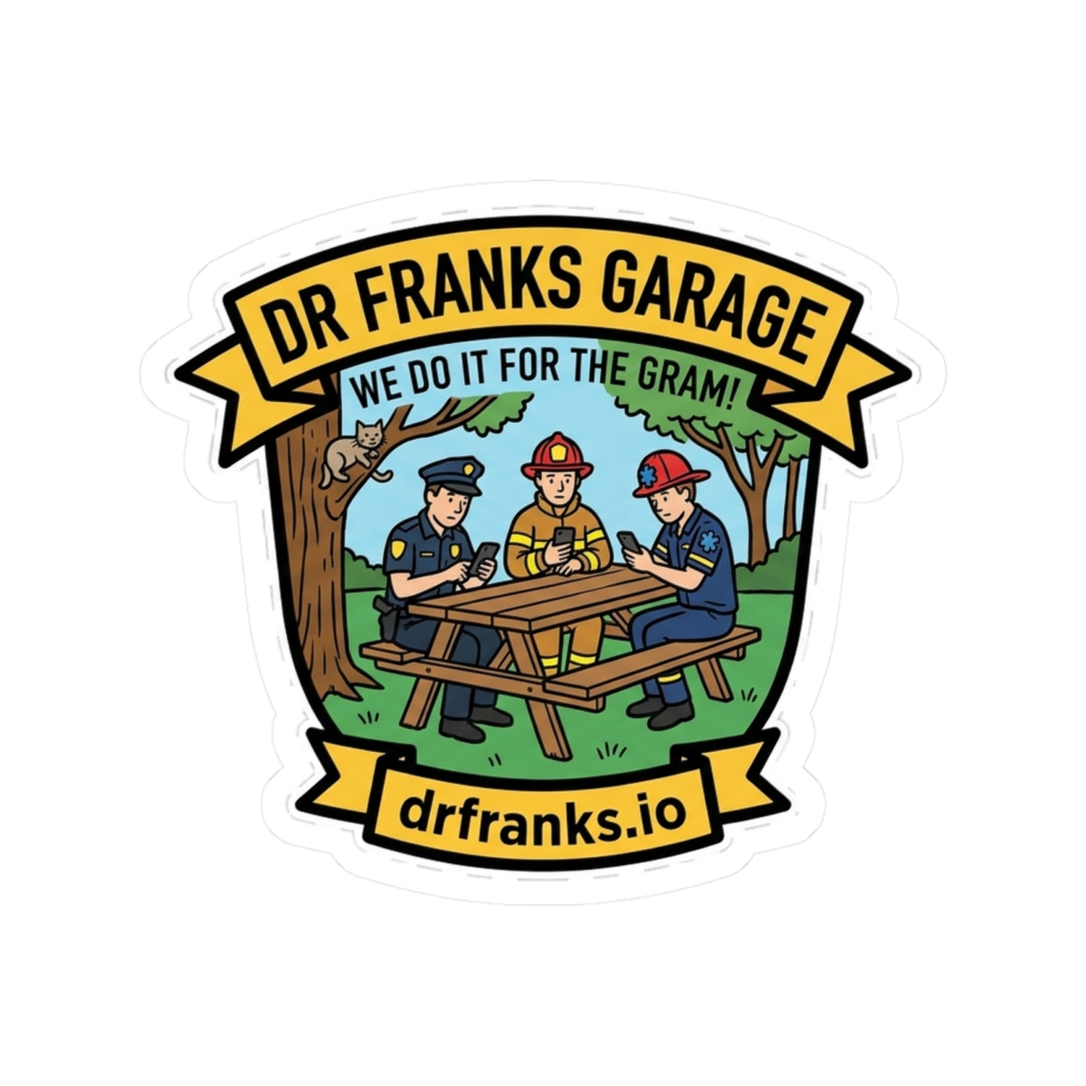 We Do It For The Gram kiss-cut sticker, first responder badge