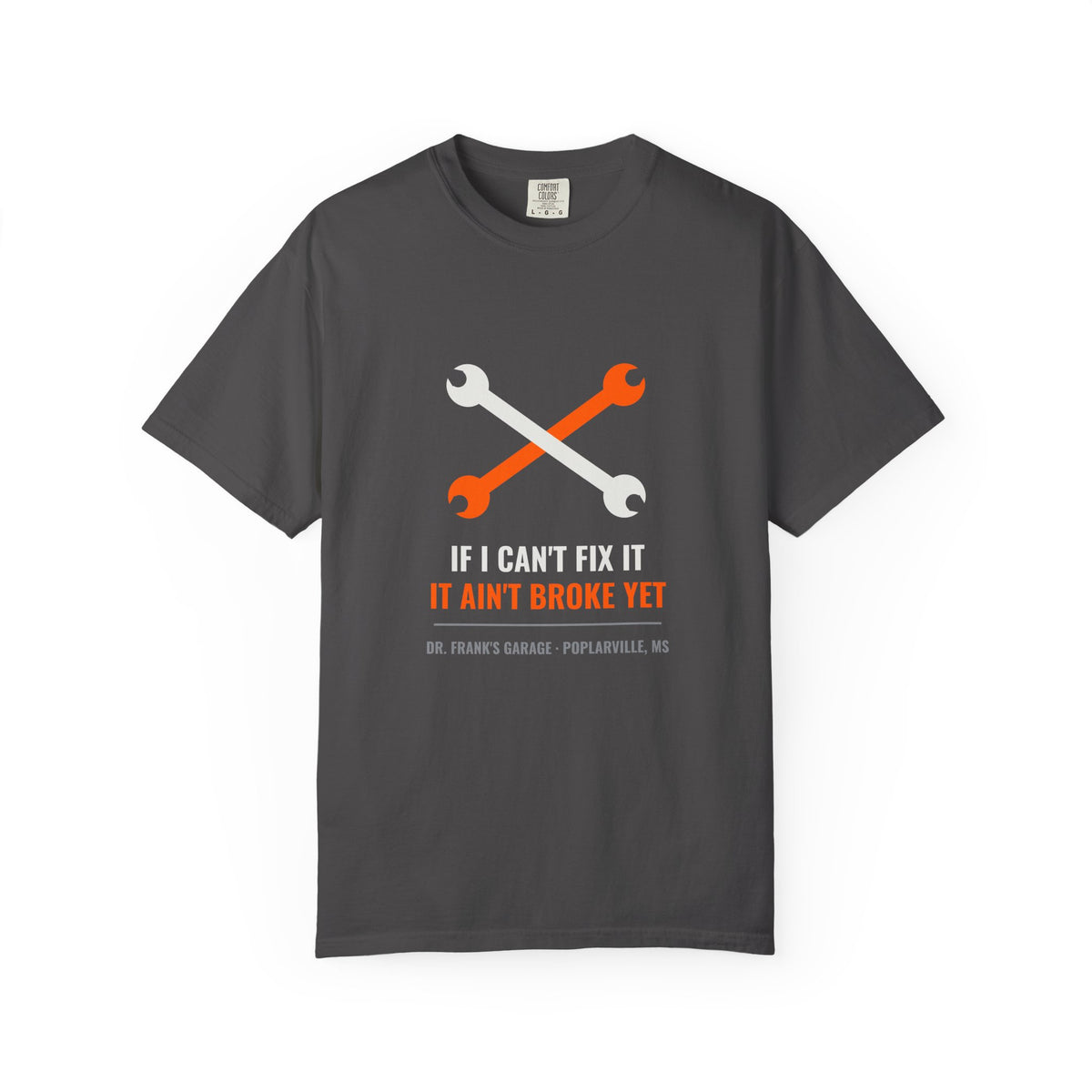 "If I Can't Fix It" Mechanic Tee
