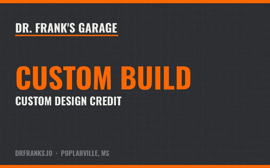 Dr. Frank's Garage Custom Design Credit gift card